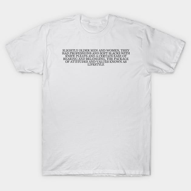 Don DeLillo "Underworld" Book Quote T-Shirt by RomansIceniens